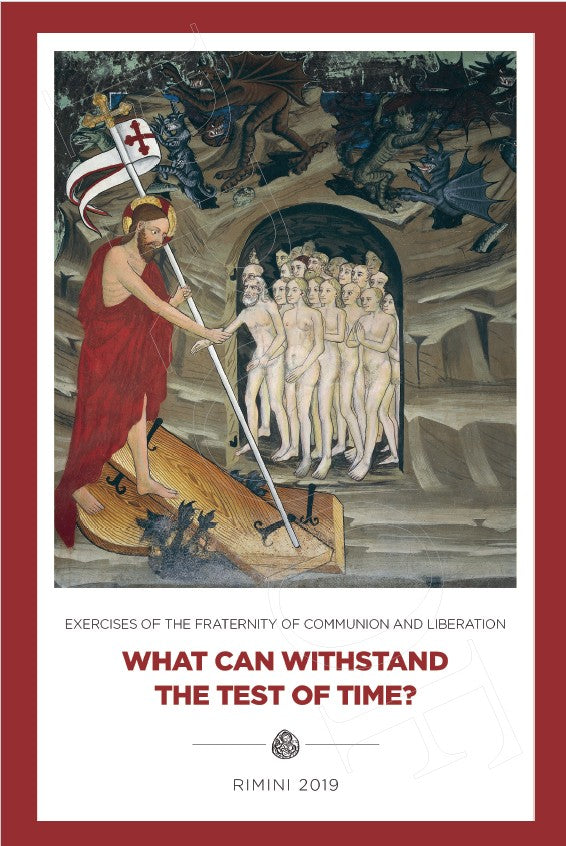 2019 Spiritual Exercises: What can Withstand the Test of Time