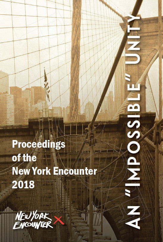 An "Impossible Unity": New York Encounter 2018