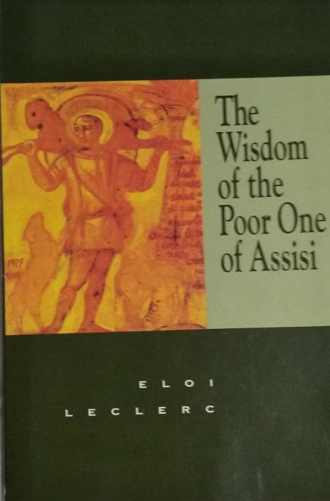 The Wisdom of the Poor One of Assisi