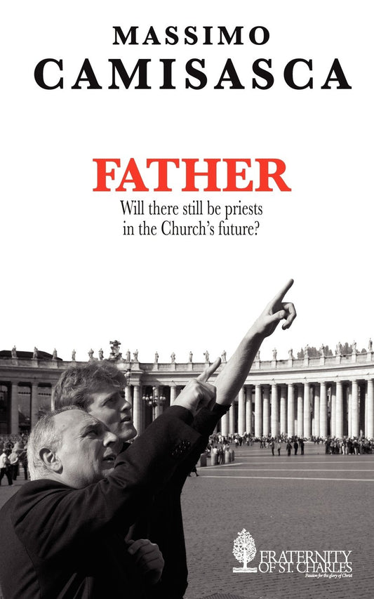 Father Will there still be priests in the Church's future?